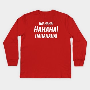 Ha! Haha! Hahaha! Hahahaha! | World Laughter Day 2021 | Quotes | Hot Pink Kids Long Sleeve T-Shirt